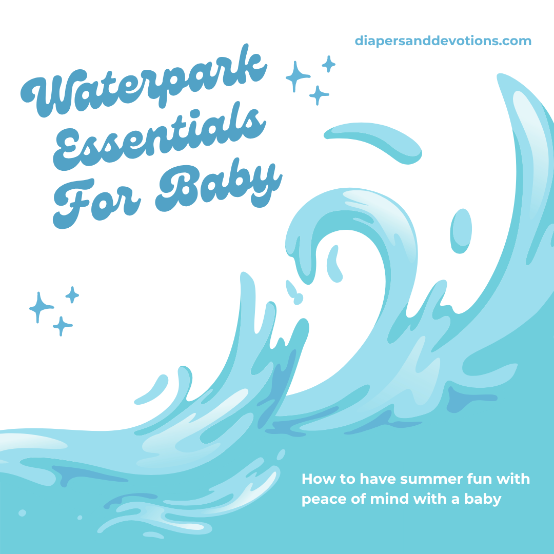 Water Park Essentials for Baby: What to Pack for a Fun and Fuss-Free Day 💦